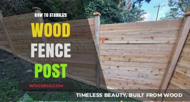 Stabilizing Wood Fence Posts: A Comprehensive Guide