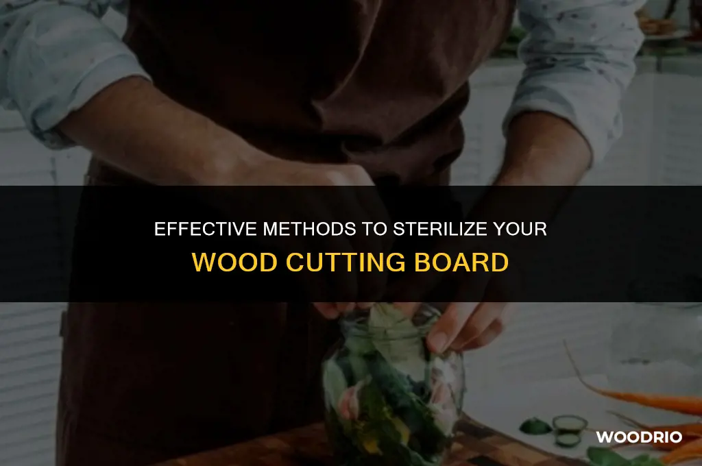 how to sterilize wood cutting board