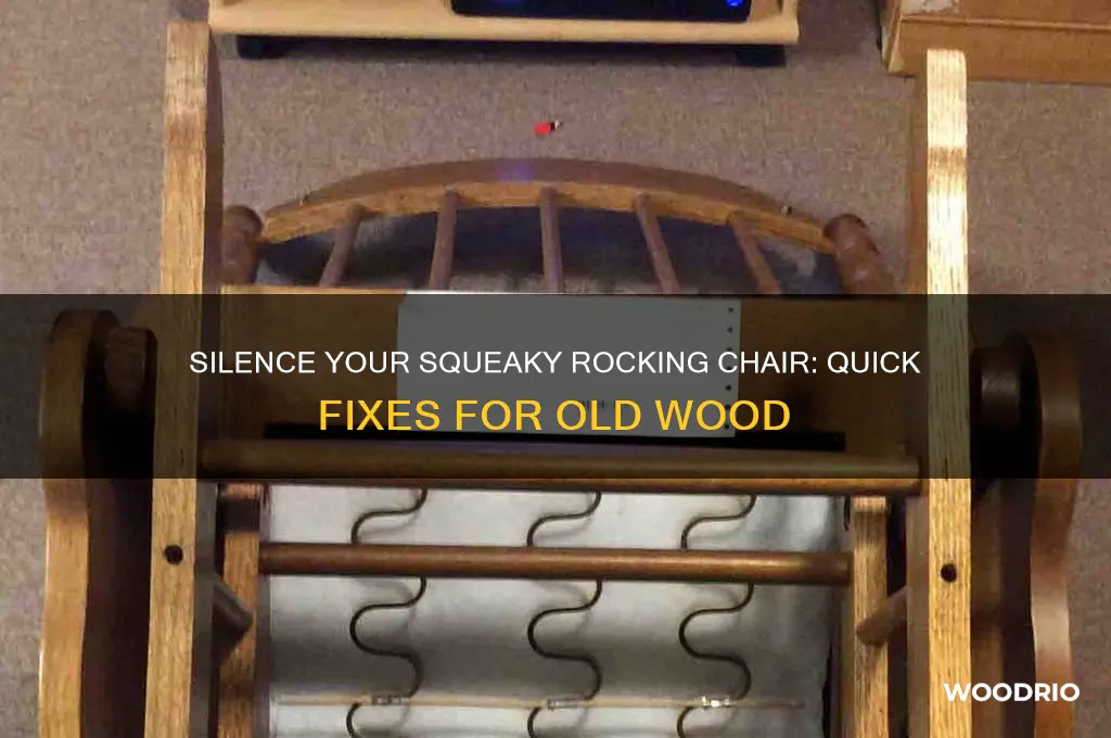 how to stop an old wood rocking chair from squeaking
