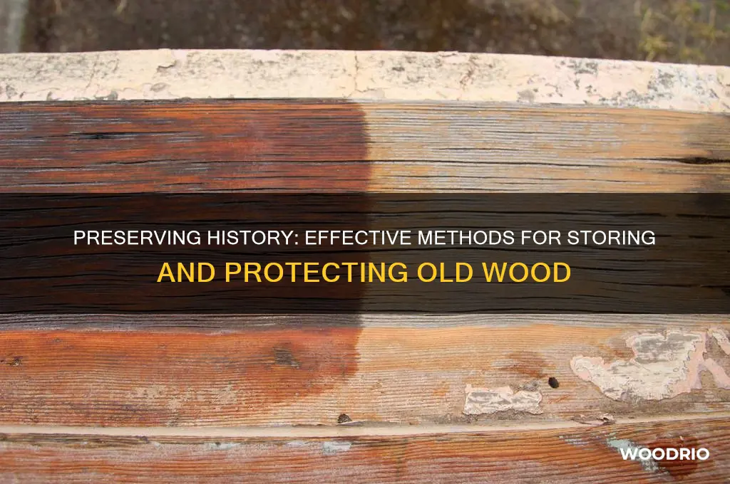 how to store old wood