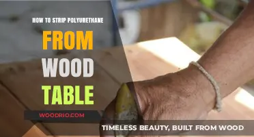 Effective Methods to Strip Polyurethane from Your Wood Table