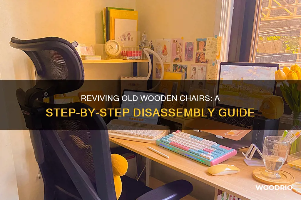 how to take apart an old wooden chair