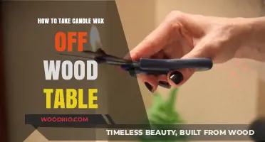 Easy Steps to Remove Candle Wax from Wood Tables