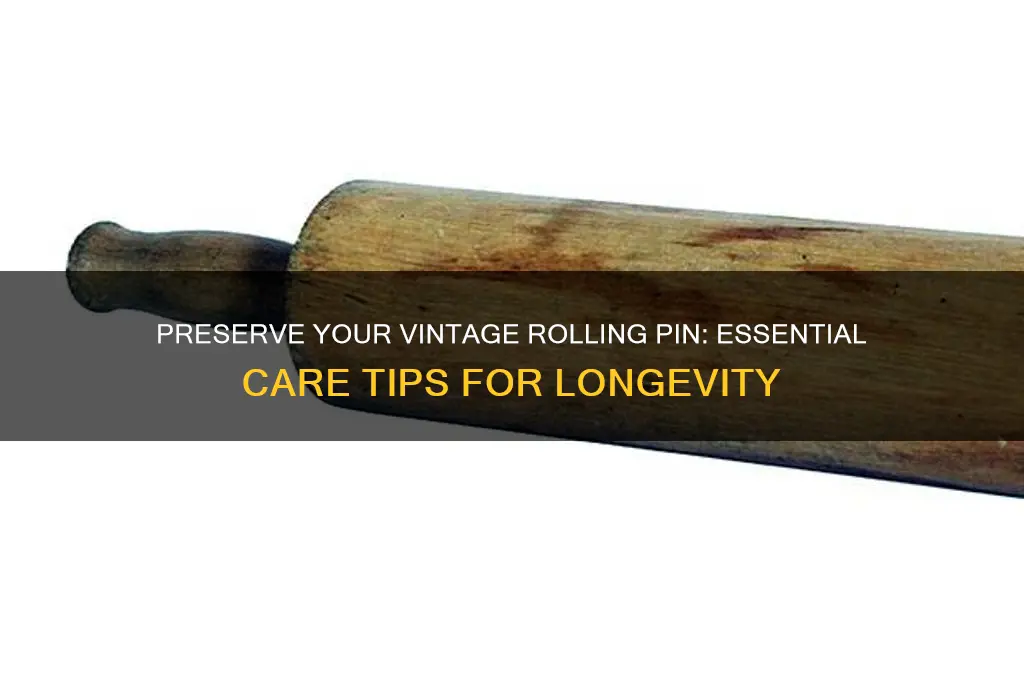 how to take care of an old wooden rolling pin