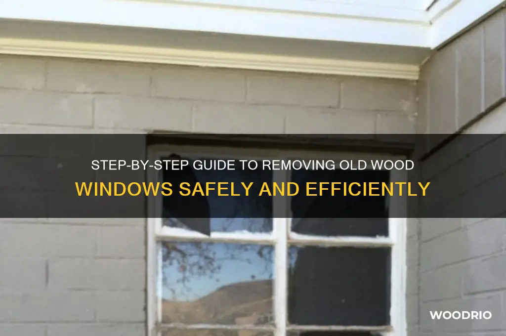 how to take out an old wood window
