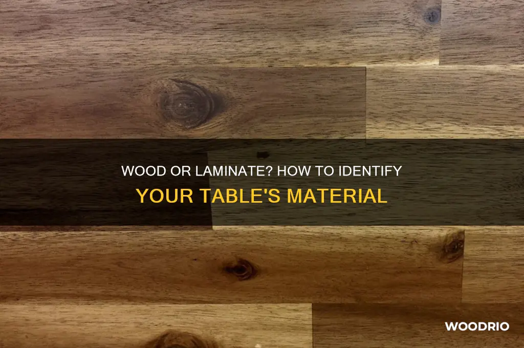 how to tell if a table is wood or laminate