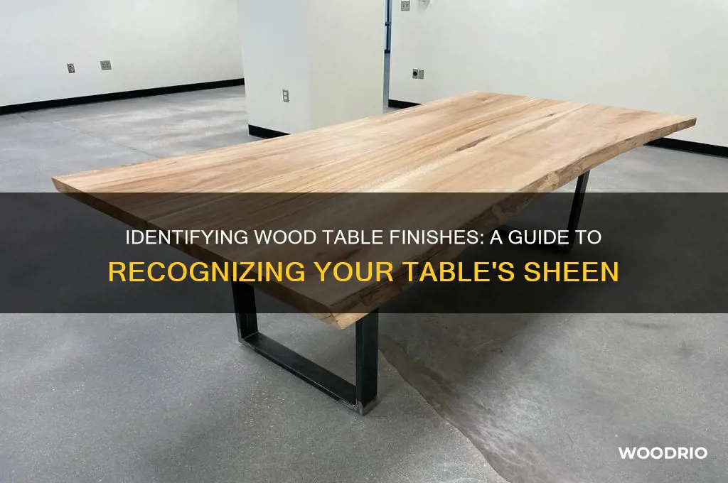 how to tell which finish wood table