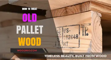 Reviving Old Pallet Wood: Essential Treatment Tips for a New Look