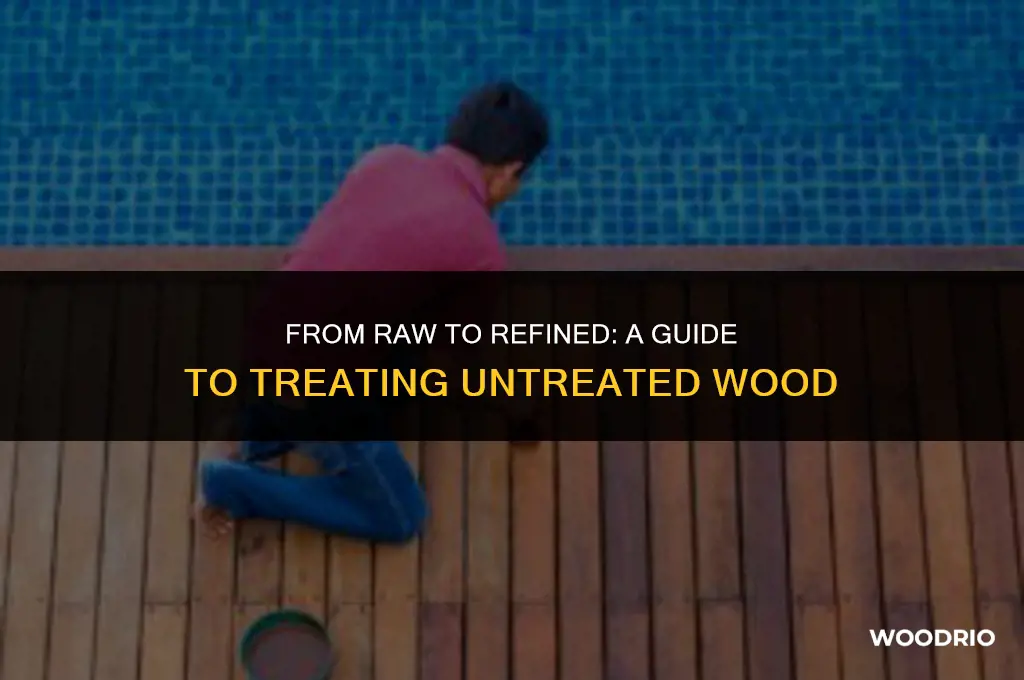 how to treat untreated wood