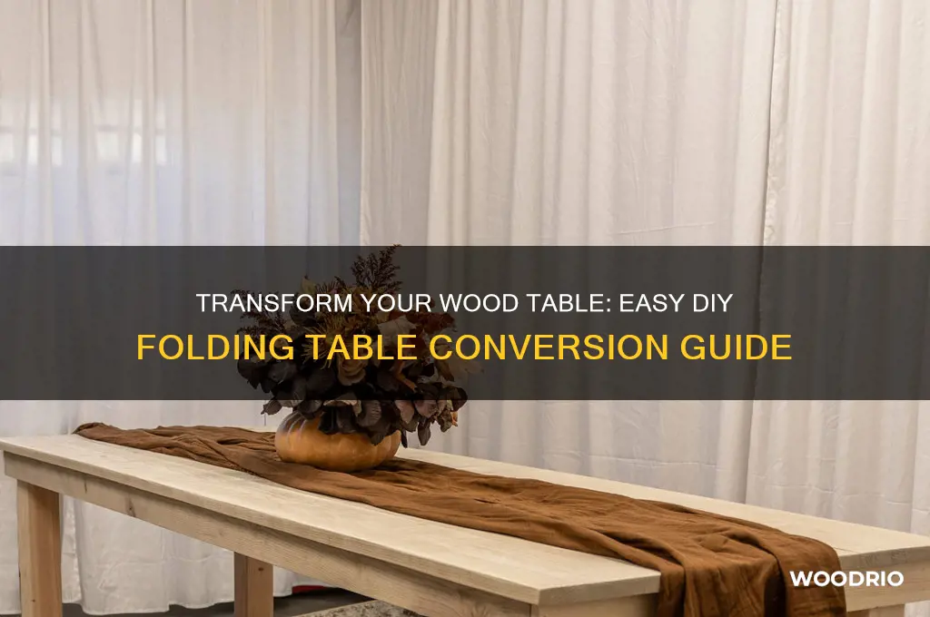 how to turn a wood table into folding table