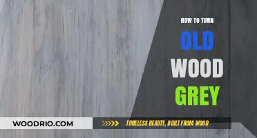 Transforming Old Wood: Easy Techniques to Achieve a Stunning Grey Finish