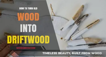 Transforming Old Wood: A Step-by-Step Guide to Creating Driftwood