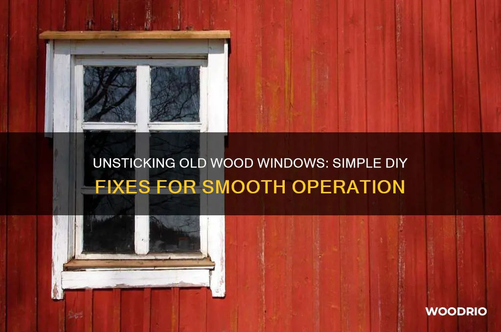 how to unstick an old wood window