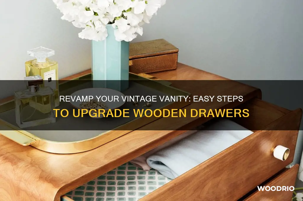 how to upgrade drawes in an old wood vanity