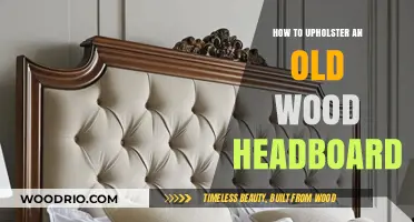 Revive Your Old Wood Headboard: A Step-by-Step Upholstery Guide