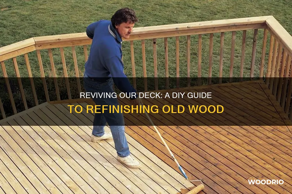 how we refinished our old wood deck