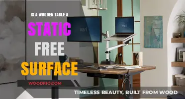 Wooden Tables and Static Electricity: Are They Truly Static-Free Surfaces?