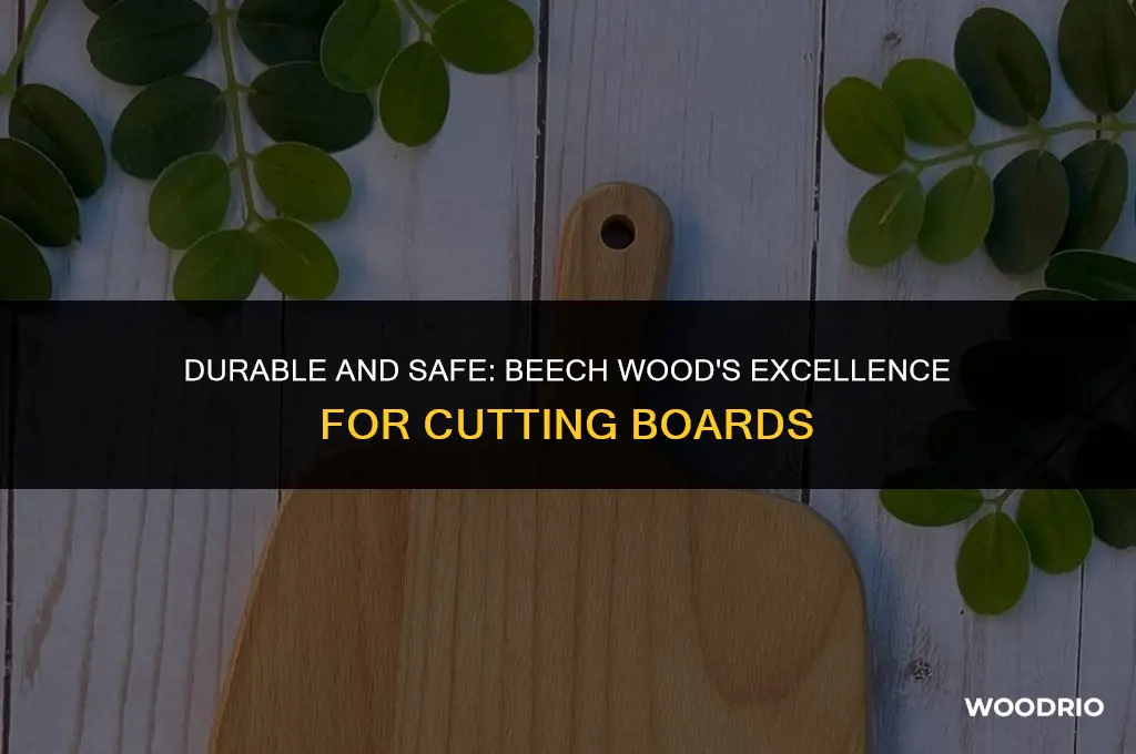 is beech wood good for cutting boards