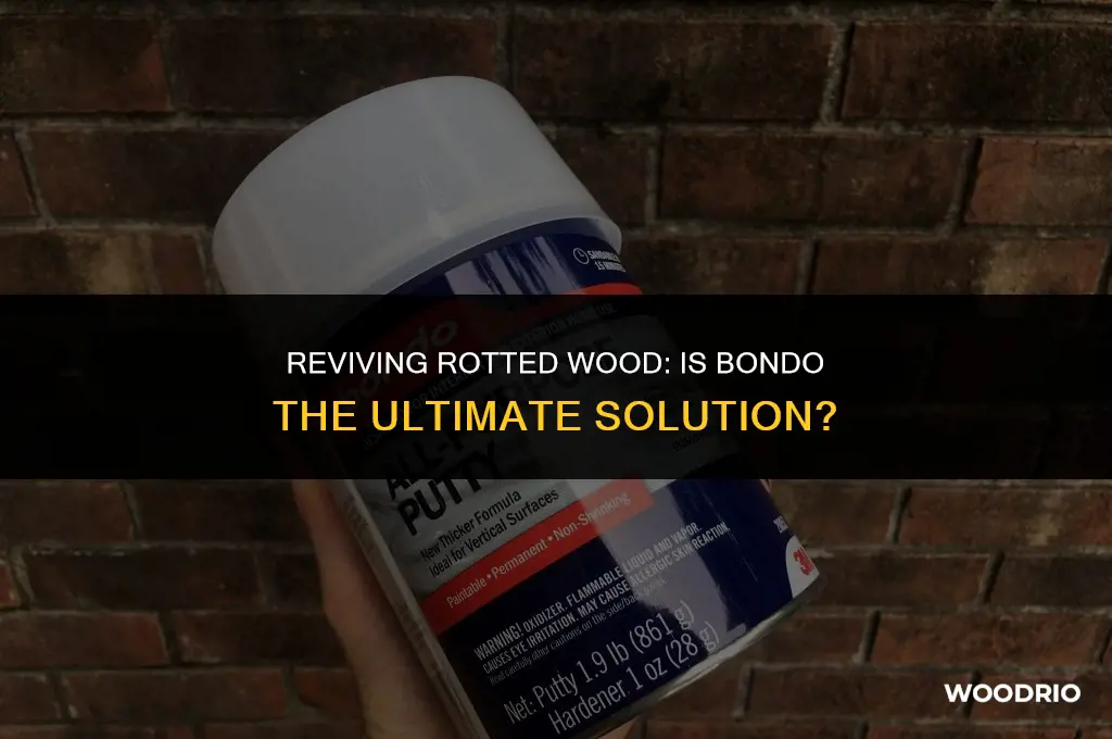 is bondo best for rotted wood