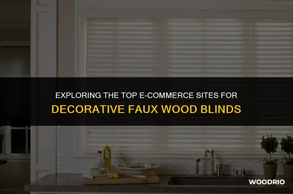 is it best ecommerce site for decorative faux wood blinds