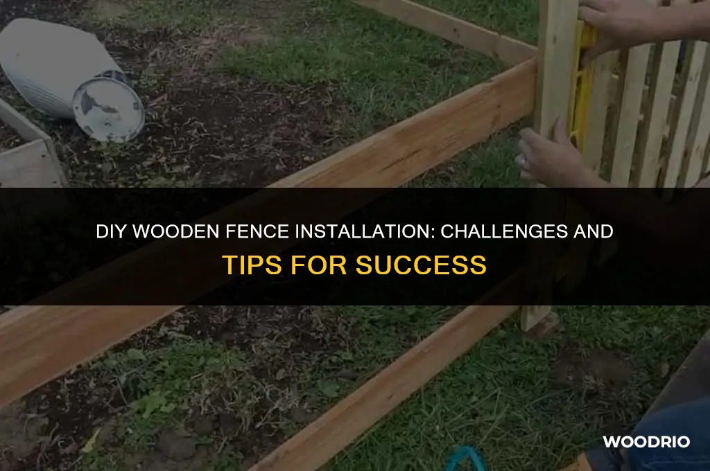 is it hard to install a wooden fence