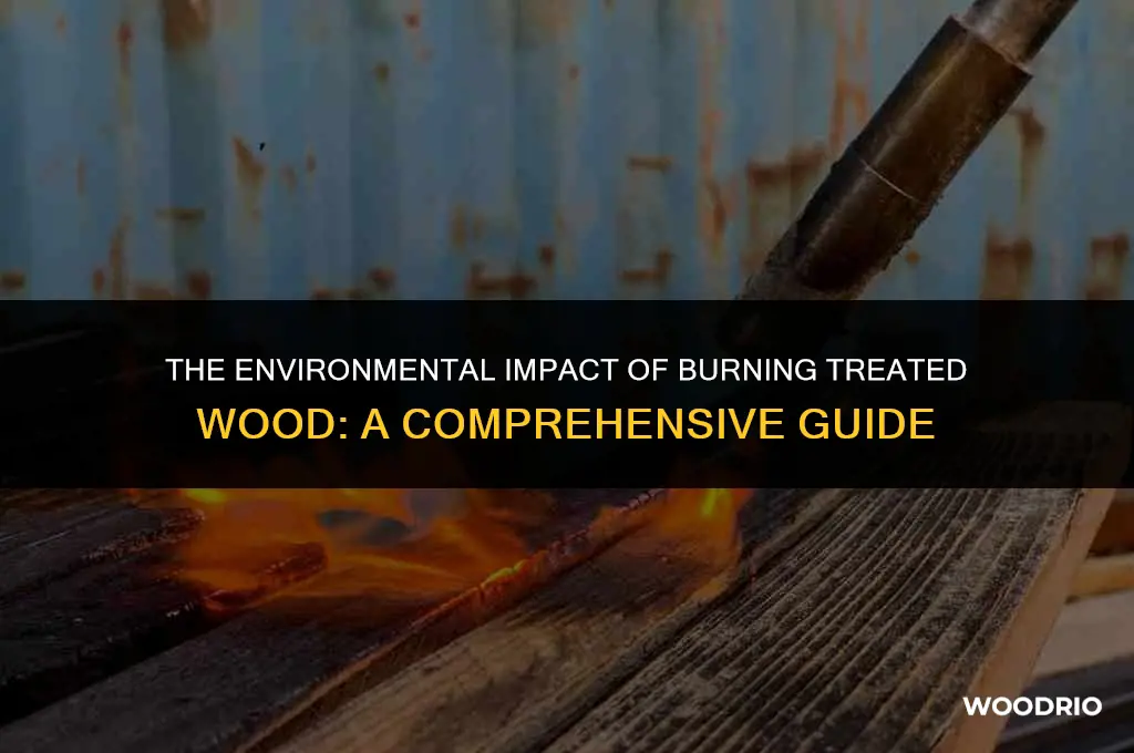 is it okay to burn treated wood