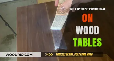 Polyurethane on Wood Tables: Benefits, Application Tips, and Best Practices