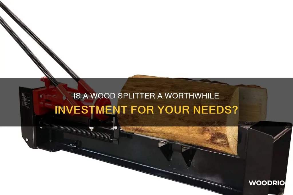 is it worth buying a wood splitter