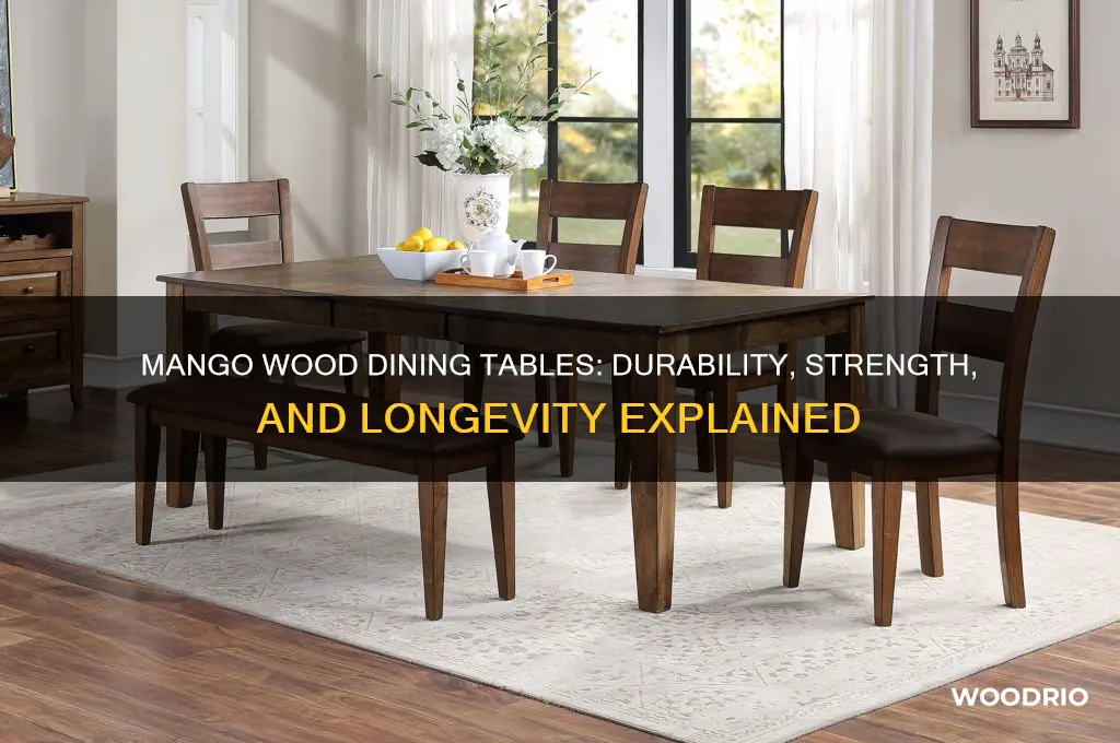 is mango wood durable for dining table