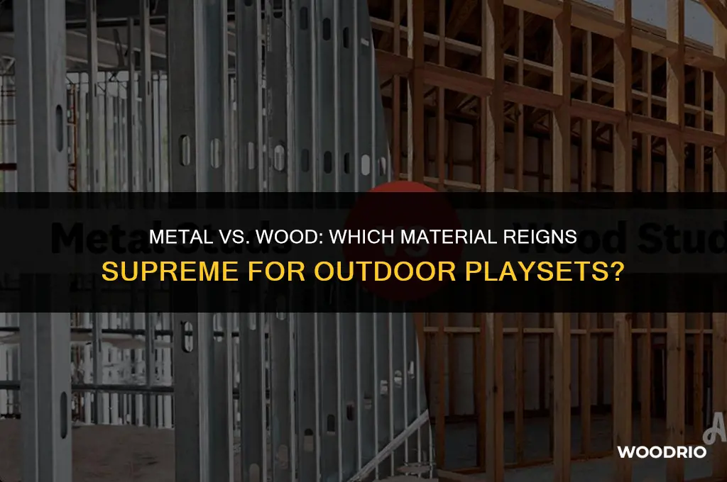 is metal or wood best for an outdoor playset