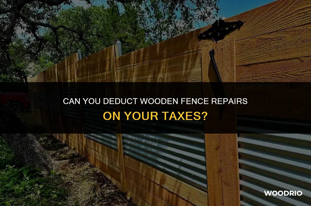 is replacing a wooden fence tax deductible as home repairs