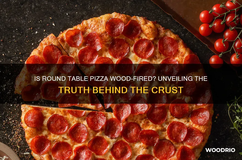 is round table pizza wood fired