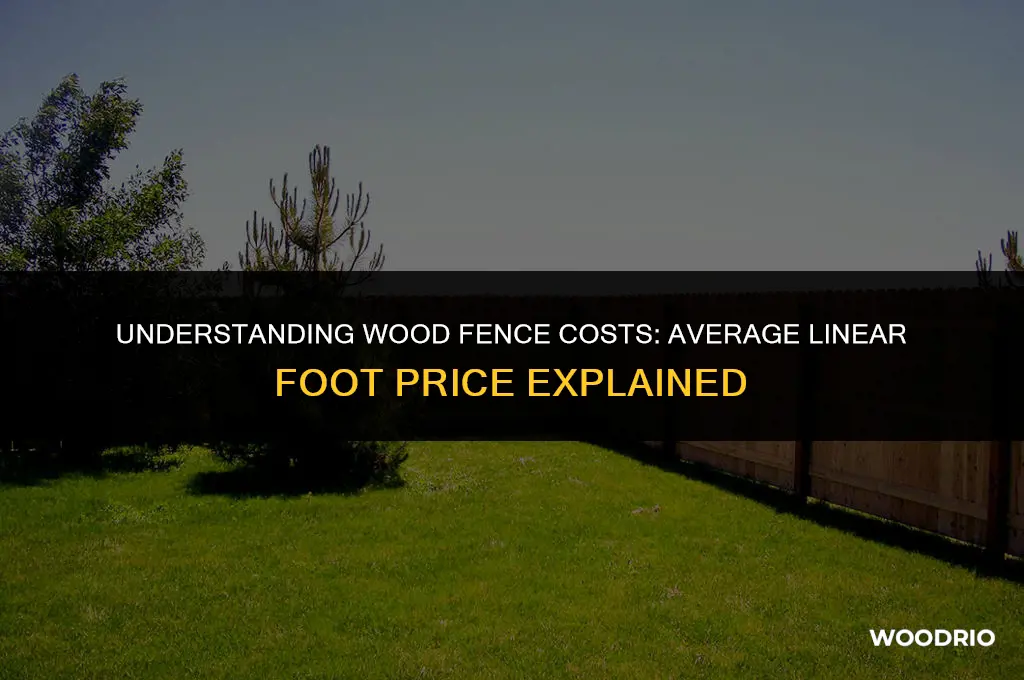 is there an average linear foot price for wood fence
