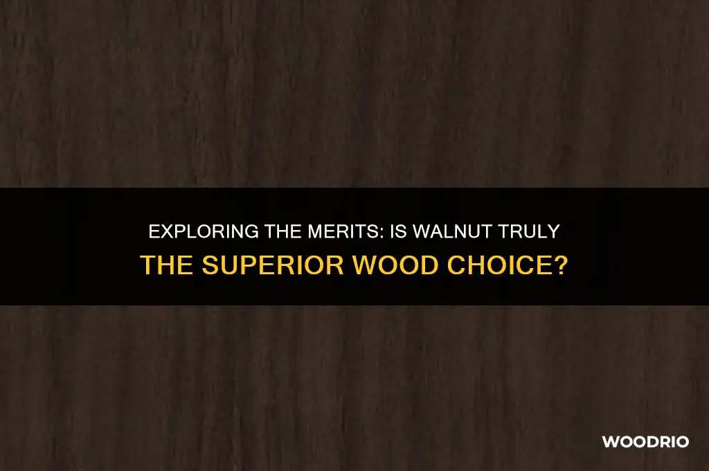 is walnut the best wood