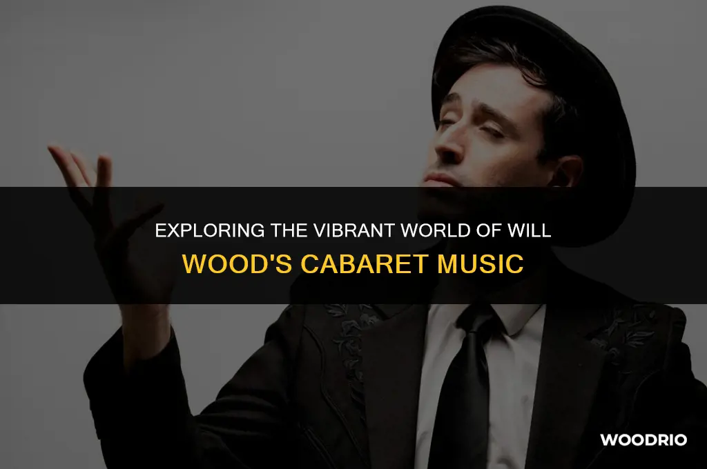 is will wood cabaret music