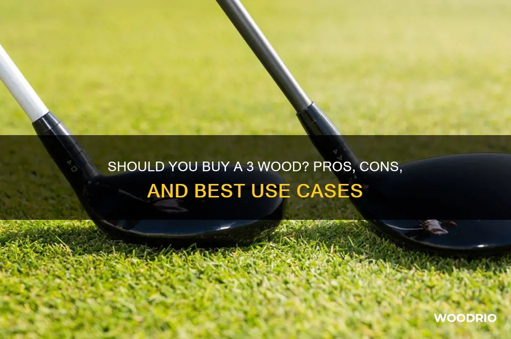 should i buy a 3 wood