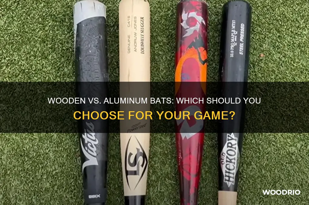 should i buy a wooden bat or aluminum