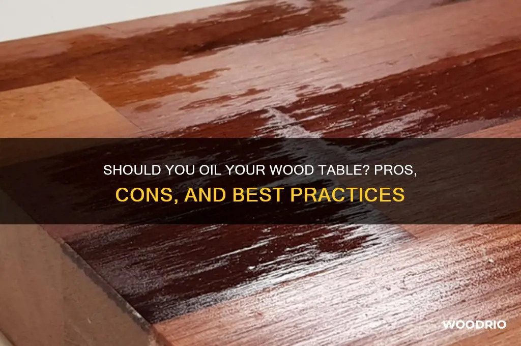 should i oil my wood table