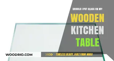 Glass Top for Wooden Kitchen Table: Pros, Cons, and Best Practices
