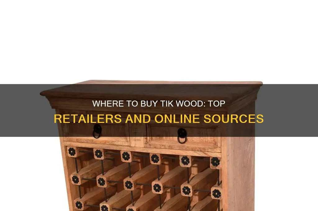 were i can buy tik wood