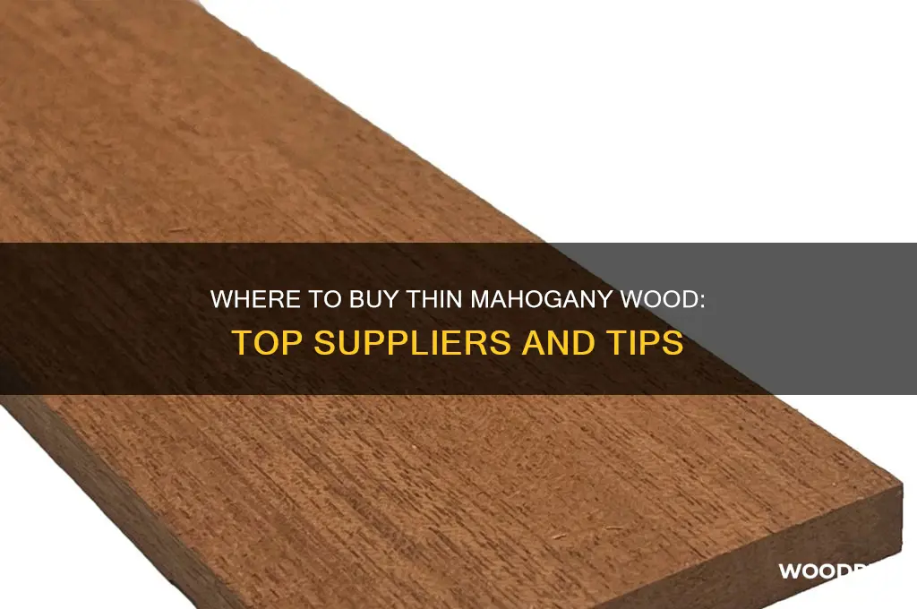 were to buy thin mahogany wood