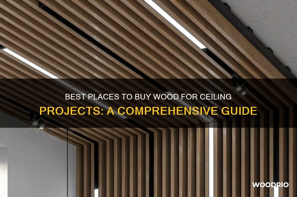 were to buy wood for ceiling