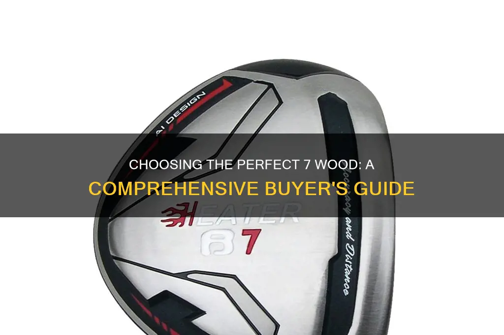 what 7 wood to buy