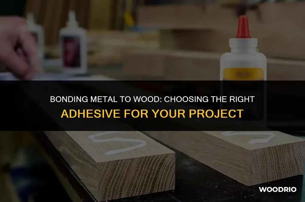 what adhesive will stick metal to wood