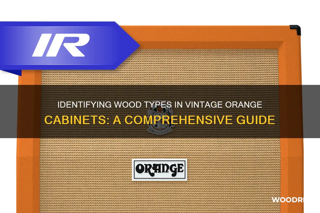 what are old orange cabinets wood type