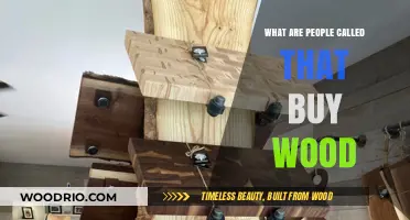 Understanding the Term for Individuals Who Purchase Wood: A Guide