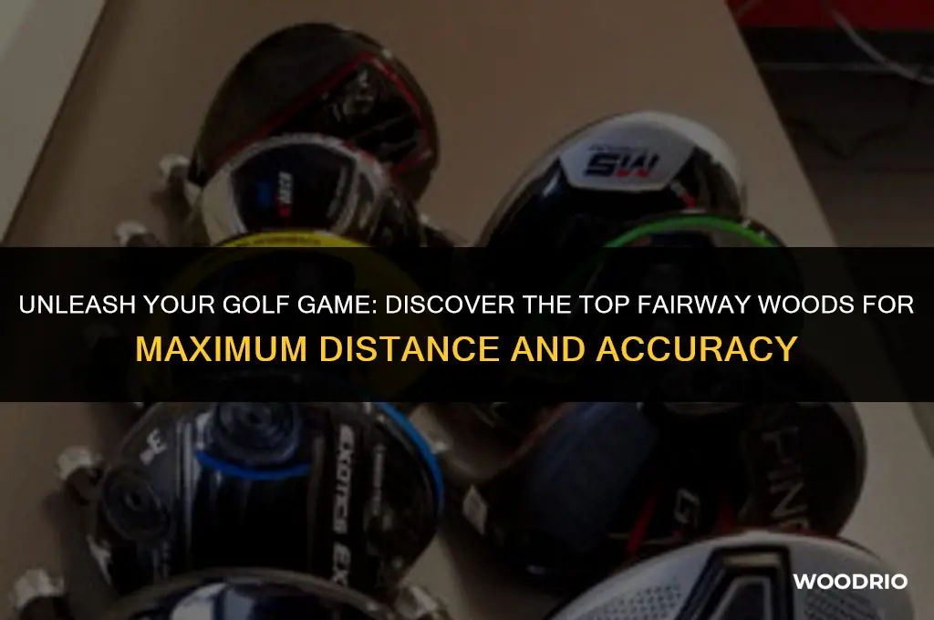 what are the best fairway woods