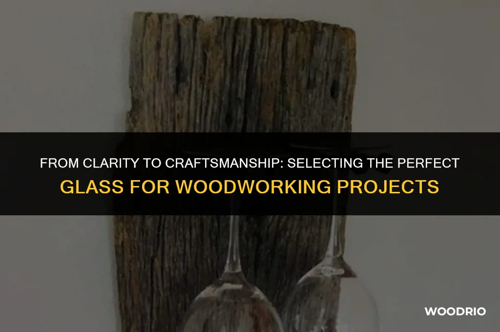 what are the best glass to wood