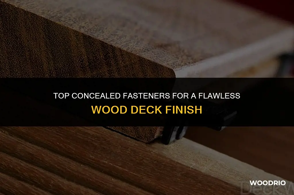what are the best hidden fasteners for a wood deck