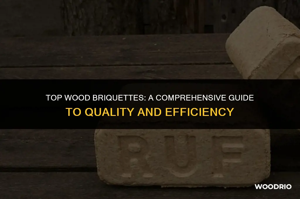 what are the best wood briquettes